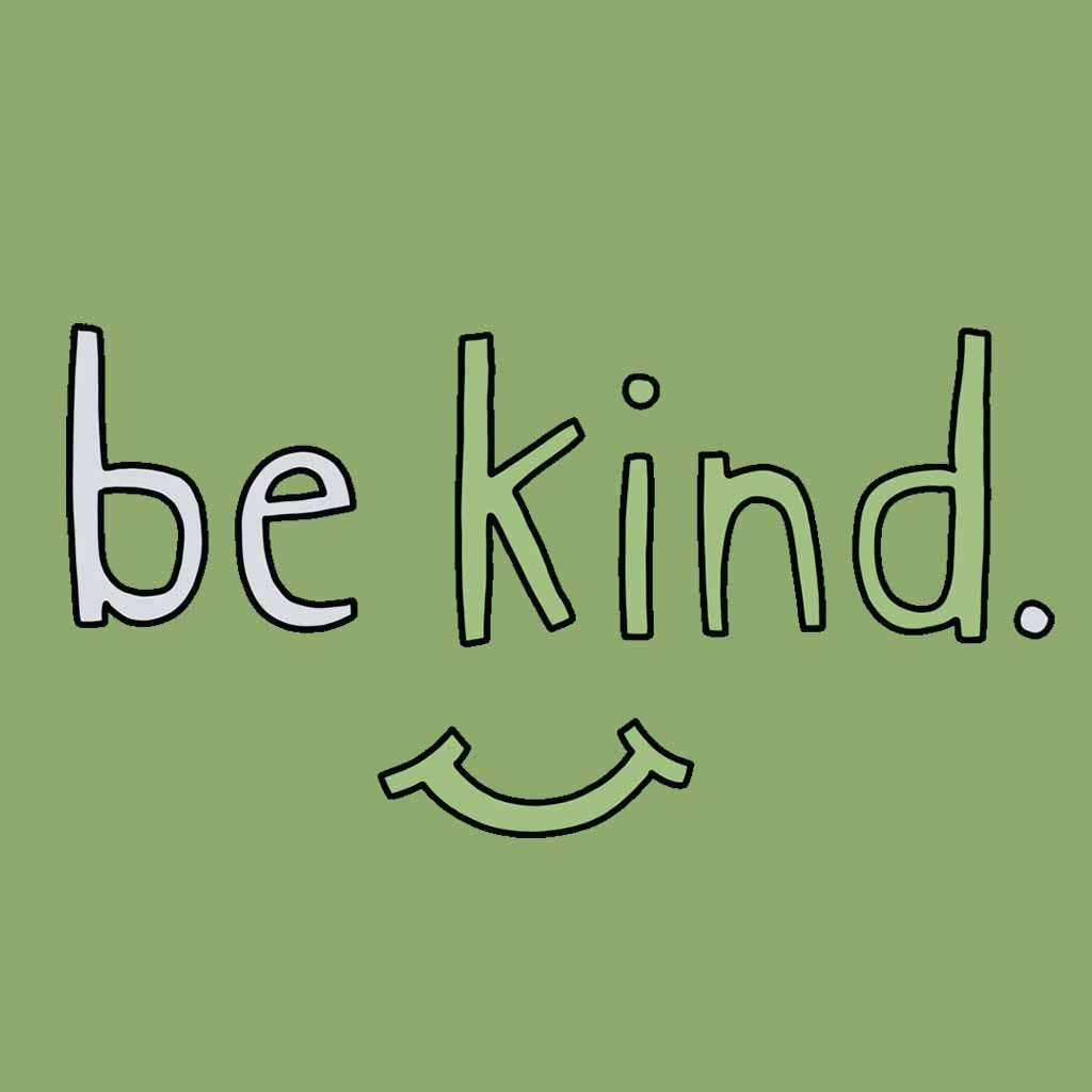 Illustrated hand drawn typography reading 'be kind'